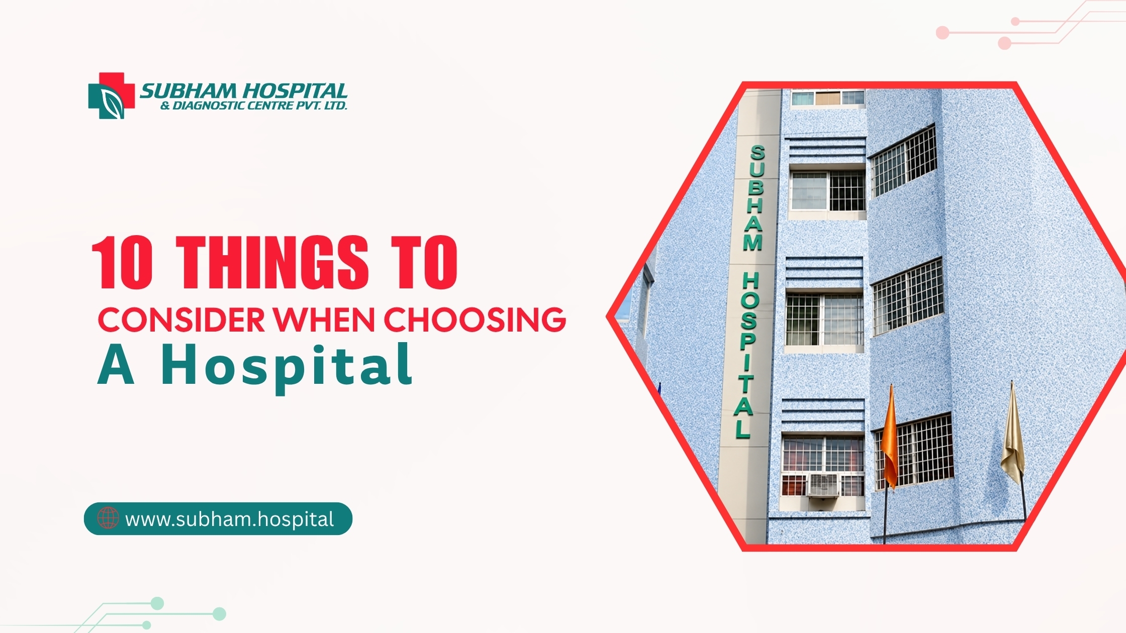10 Things to Consider When Choosing a Hospital